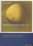 Ritzema, Henk - Drain for Gain. Making Water Management Worth its Salt:. Subsurface Drainage Practices in Irrigated Agriculture in Semi-arid and Arid Regions