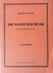 Stäger, Helene: - [Libretto] Die Macht der Musik. Musik-dramatische Episode. Textbüchlein