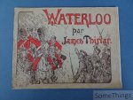 Thiriar, James. - Waterloo. [Texte français.]