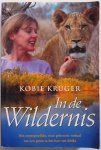Krüger Kobie, vert. Spek Piet - In de wildernis Het onvergetelijke waar gebeurde verhaal van een gezin in het hart van Afrika