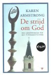Armstrong, Karen, - De strijd om God / een geschiedenis van het fundamentalisme