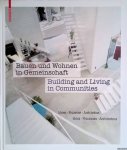 Becker, Annette & Laura Kienbaum & Kristien Ring & Peter Cachola Schmal (editors) - Bauen und Wohnen in Gemeinschaft: Ideen, Prozesse, Architektur / Building and Living in Communities: Ideas, Processes, Architecture
