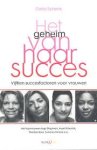 Schenk, Carla - Het geheim van haar succes / vijftien succesfactoren voor vrouwen