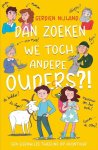 Nijland, Gerdien - Nijland, Gerdien-Dan zoeken we toch andere ouders? (nieuw)