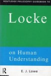 Jonathan Lowe - Routledge Philosophy Guidebook to Locke on Human Understanding (Routledge Philosophy GuideBooks)