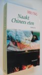Ng Mei - Naakt Chinees eten Ng Mei - Naakt Chinees eten