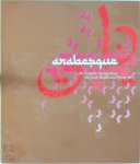 Ben Wittner 193504,  Sascha Thoma ,  N. Bourquin - Arabesque Graphic Design from the Arab World and Persia