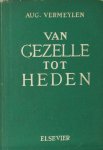 Vermeylen, Aug. - Van Gezelle tot heden.