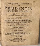 Brocktorff, Dethleff, nob. Holstein; Praeses: Conring, Herman - Dissertation 1663 I Disquisitio politica de prudentia peregrinandi [...] Helmstedt Henning Müller 1663.