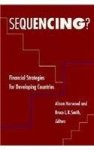 Harwood, Alison (ed.) - Sequencing?: Financial Strategies for Developing Countries.