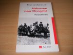 Peter van Zonneveld - Heimwee naar Mongolie Reisverhalen