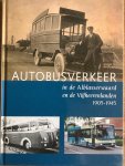 Walter van Zijderveld - Autobusverkeer in de Alblasserwaard en de Vijfheerenlanden 1905-1945
