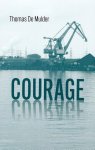 Thomas De Mulder - Courage