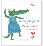 Nelleke Verhoeff - Van Annie Alligator tot Zeno Zebra