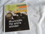 Bakker Alexander - Basten Wiel, Nooijen Tom, Gerven jeske - Mushroom the white wonder