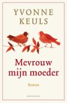 Yvonne Keuls - Mevrouw mijn moeder