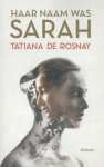 Tatiana de Rosnay - Haar naam was Sarah