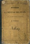 Henri Alexis Brialmont - Études sur la Défense des États et sur la Fortification – Atlas
