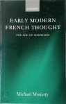 Michael Moriarty - Early Modern French Thought The Age of Suspicion