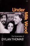 Thomas, Dylan - Under Milk Wood.  Screenplay by Andrew Sinclair