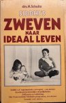Schulte, Drs. N. - SIDDHI’S ZWEVEN NAAR IDEAAL LEVEN.