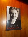 RODHAM CLINTON, HILLARY, - Mijn verhaal.