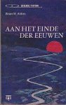 Aldiss, Brian W. - Aan het Einde der Eeuwen
