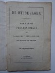 N.n.. - De Wilde Jager. Een Aardig Prentenboekje met Leerzame Vertellingen voor Kinderen van 3-6 Jaren.