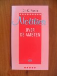 Runia, K. - Notities over de ambten