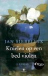 Siebelink, Jan - Knielen op een bed violen