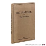 Svedberg, The. - Die Materie. Ein Forschungsproblem im Vervangenheit und Gegenwart. Mit 15 Abbildungen.