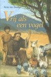 Deelen, Arna van - Deelen, Arna van-Vrij als een vogel (nieuw)
