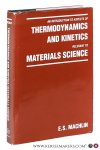 Machlin, E. S. - An introduction to aspects of Thermodynamics and Kinetics relevant to Materials Science. Machlin, E. S. - An introduction to aspects of Thermodynamics and Kinetics relevant to Materials Science.