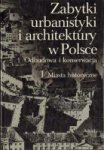 Kalinowskiego, Wojciecka - Zabytki urbanistyki i architektury w Polsce