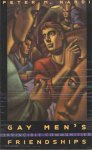 Nardi, Peter M. - Gay men's friendship. Invincible Communities