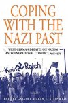 Steinweis, Editor) Alan E. (Author. - Coping with the Nazi Past: West German Debates on Nazism and Generational Conflict, 1955-1975 (Studies in German History Book 2).