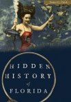 James C Clark - Hidden History of Florida