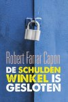 Robert Farrar Capon - De schuldenwinkel is gesloten