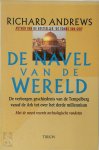Richard Andrews - De navel van de Wereld de verborgen geschiedenis van de Tempelberg vanaf de ark tot over het derde millennium