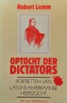 LEMM Robert - Optocht der dictators. Portretten van Latijns-Amerikaanse heerszucht