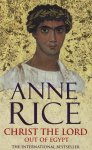 Rice, Anne - Christ the Lord 1: Out of Egypt