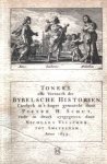 Schut, Pieter H. (gravures) / Bakker-Hefting, Victoria (toelichting) - Toneel ofte Vertooch der Bijbelsche Historiën (herdruk naar een uitgave van 1659)