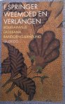 Springer, F. - Weemoed en verlangen Springer, F. - Weemoed en verlangen