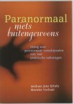 Joke Schols 58216, Marieke Verhaar 71083 - Paranormaal niets buitengewoons Uitleg over paranormale verschijnselen met veel praktische oefeningen