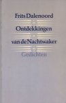 Dalenoord, Frits - Ontdekkingen van de nachtwaker