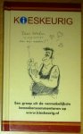 Eikelenstam, Susan (tekstbewerking) - Kieskeurig - een greep uit de vermakelijkste bezoekerscommentaren op www.kieskeurig.nl