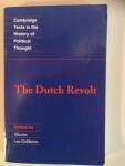 Martin van Gelderen (ed.) - Cambridge Texts in the History of Political Thought. The Dutch Revolt.