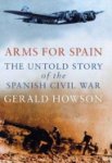 Gerald Howson - Arms for Spain The Untold Story of the Spanish Civil War
