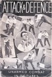 Horn, R. & D.D. Jenkins & W.J.R. Price - Attack & Defence: unarmed combat in pictures