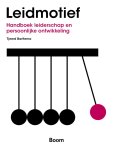 Tjeerd Bartlema - Leidmotief handboek leiderschap en persoonlijke ontwikkeling